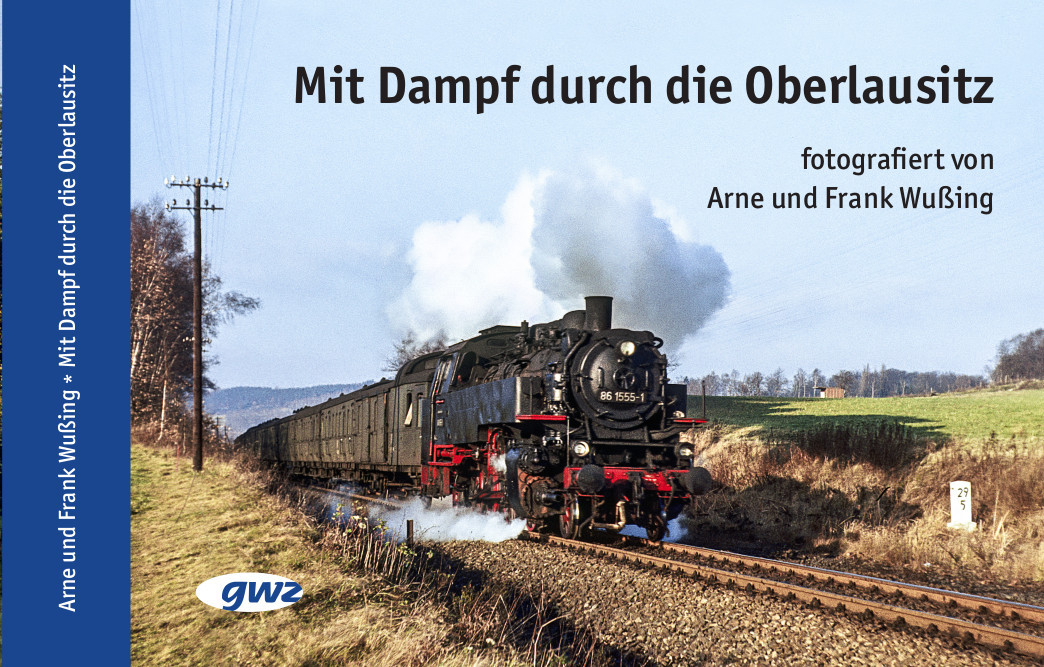 Mit Dampf durch die Oberlausitz